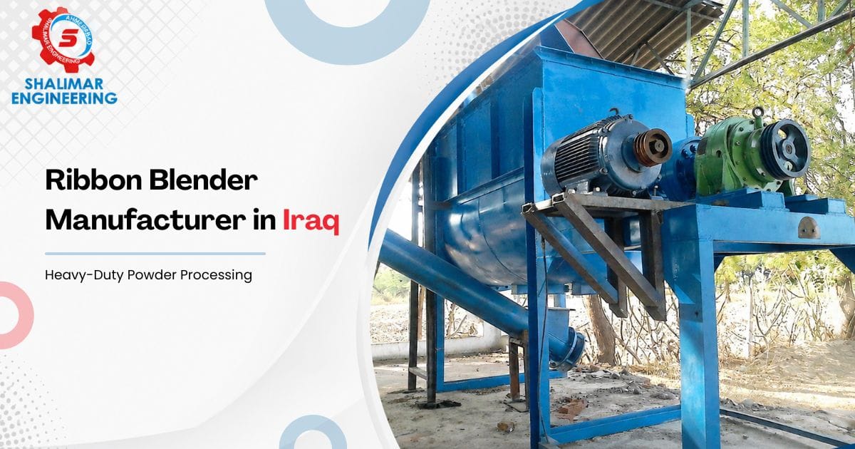 Ribbon Blender Manufacturer in Iraq