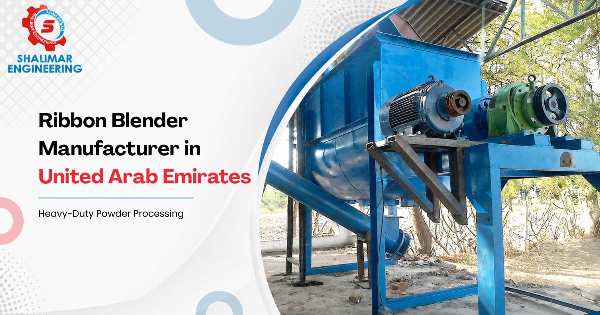 Ribbon Blender Manufacturer in United Arab Emirates